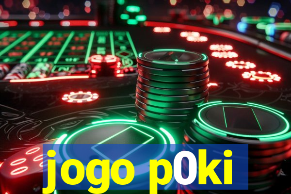 jogo p0ki